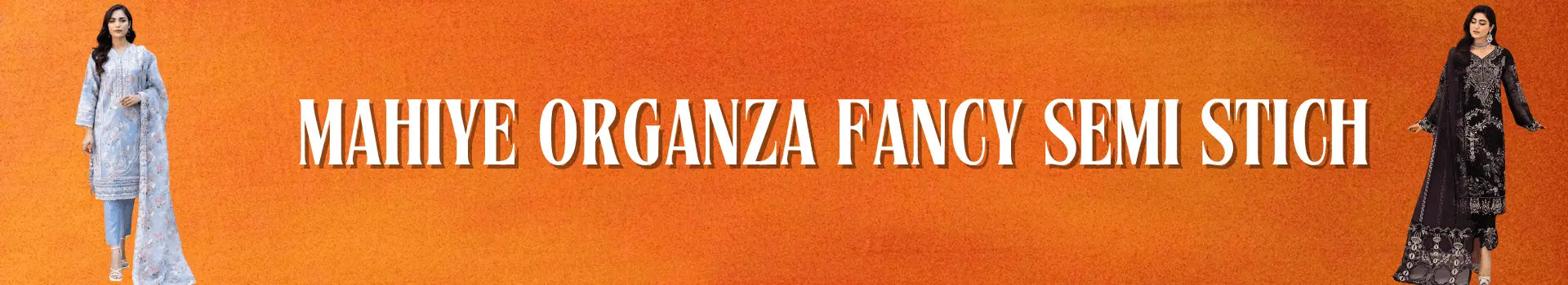 Mahiye Organza Fancy Semi Stich